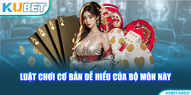 Luật chơi cơ bản dễ hiểu của bộ môn này